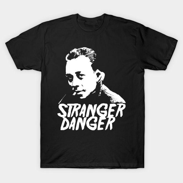 Stranger Danger - Albert Camus T-Shirt by riphan01